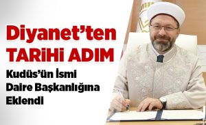 diyanet_ten_tarihi_adim_kudus_un_ismi_daire_baskanligina_eklendi_h14489_c97bf.jpg
