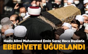 hadis_alimi_muhammed_emin_sarac_hoca_dualarla_ebediyete_ugurlandi_h14363_c47f7.jpg
