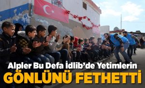 alpler_bu_defa_idlib_de_yetimlerin_gonlunu_fethetti_h14665_fc457.jpg