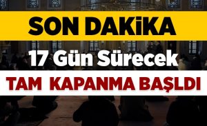 17_gunluk_tam_kapanma_uygulamasi_resmen_basladi_h15737_34d4e.jpg
