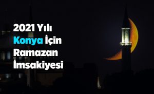konya_icin_imsak_sahur_ve_iftar_vakitleri_2021_h15373_9d166.jpg
