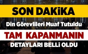 tam_kapanma_gunlerinde_din_gorevlileri_muaf_tutuldu_h15688_c4354.jpg