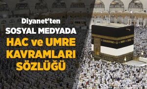diyanet_ten_sosyal_medyada_hac_ve_umre_kavramlari_sozlugu_calismasi_h15868_19d72.jpg