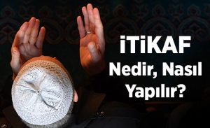 itikaf_nedir_nasil_yapilir_h15804_ae9ad.jpg
