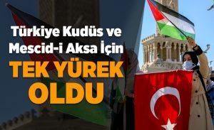 turkiye_kudus_ve_mescid_i_aksa_icin_tek_yurek_oldu_h16006_99855.jpg