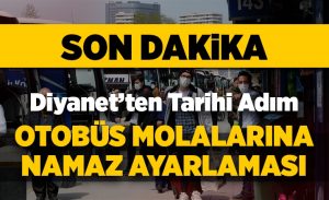 diyanet_ten_tarihi_adim_otobus_molalarinda_namaz_vakitleri_ayarlamasi_h16869_e2db0.jpg