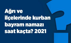 agri_ve_ilcelerinde_kurban_bayram_namazi_saat_kacta_2021_h17290_c9f11.jpg