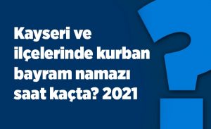 kayseri_ve_ilcelerinde_kurban_bayram_namazi_saat_kacta_2021_h17236_5d1ce.jpg