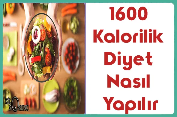 1600-Kalorilik-Diyet-Nas1l-Yap1l1r