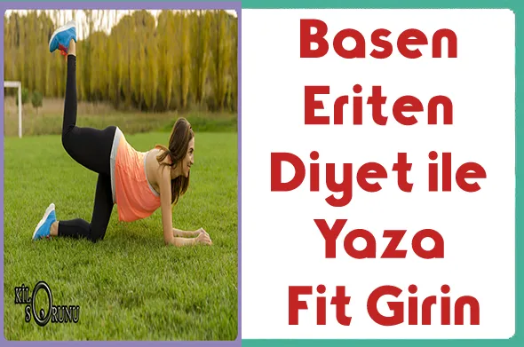 Basen-Eriten-Diyet-ile-Yaza-Fit-Girin-1
