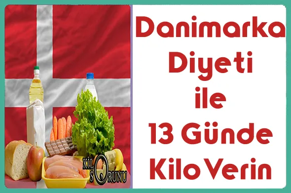 Danimarka-Diyeti-ile-13-Gunde-Forma-Girin