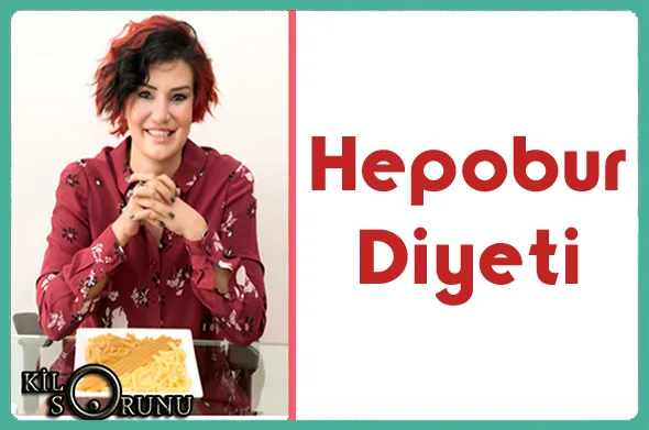 Hepobur-Diyeti-ile-1-Ayda-6-Kilo-Verin