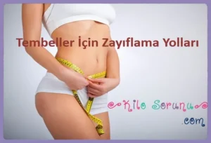 Tembeller-0cin-Zay1flama-Yollar1
