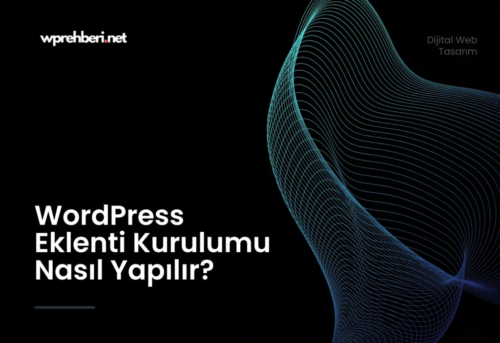 WordPress-Eklenti-Kurulumu-Nas1l-Yap1l1r