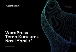 WordPress-Tema-Kurulumu-Nas1l-Yap1l1r