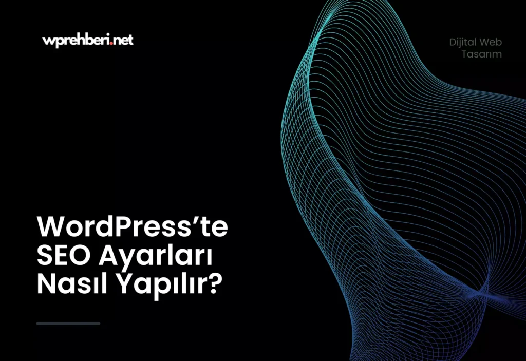 WordPresste-SEO-Ayarlar1-Nas1l-Yap1l1r