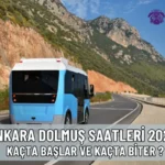 Ankara-Dolmu_-Saatleri-2025-Kacta-Ba_lar-ve-Kacta-Biter-