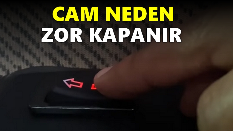 Araba-Cam1-Neden-Zor-Kapan1r-Cam-Ac1l1p-Kapan1rken-Neden-Tak1l1r