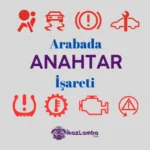 Arabada-Anahtar-0_areti