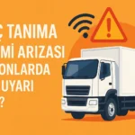 Arac-Tan1ma-Sistemi-Ar1zas1-Kamyonlarda-Nas1l-Uyar1-Verir