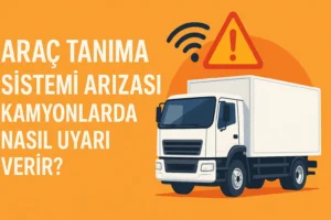 Arac-Tan1ma-Sistemi-Ar1zas1-Kamyonlarda-Nas1l-Uyar1-Verir