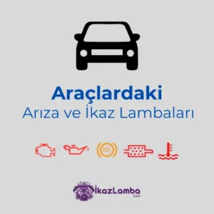 Araclardaki-0kaz-Lambalar1n1n-Anlamlar1-Resimli-2025