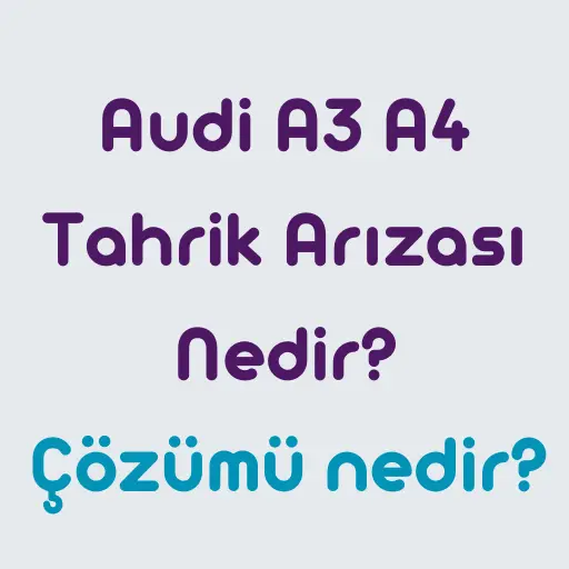 Audi-A3-A4-Tahrik-Ar1zas1-Nedir
