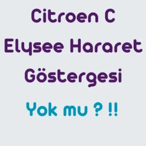 Citroen-C-Elysee-Hararet-Gostergesi-Yok-mu-