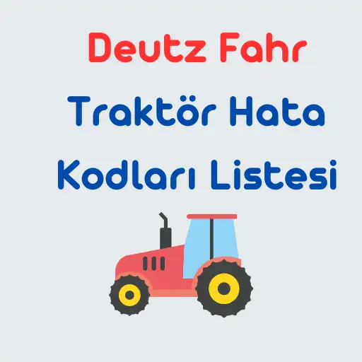 Deutz-Fahr-Hata-Kodlar1-Listesi-ve-Anlamlar1-Guncel-Rehber