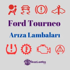 Ford-Tourneo-Ar1za-Lambalar1-Anlamlar1