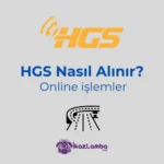 HGS-Ne-Zaman-Aktif-Olur-Online-HGS-Ba_vuru-ve-EDevletten-Alma-Rehberi