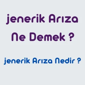 Jenerik-Ar1za-Nedir