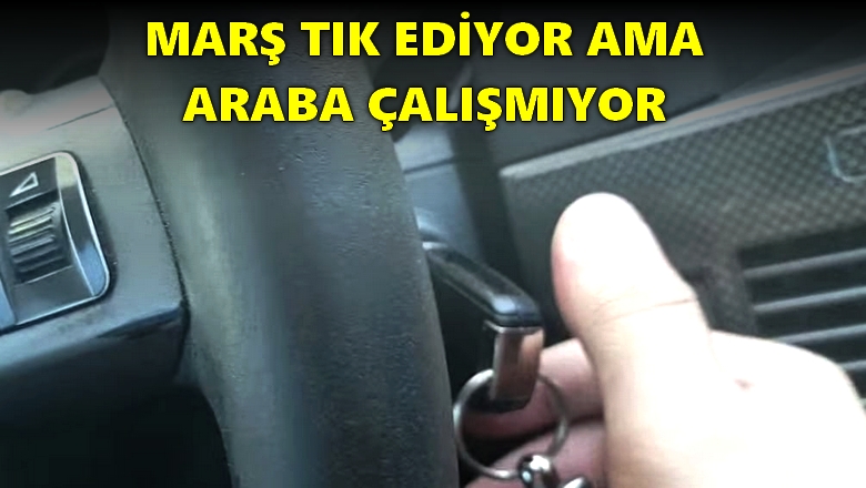 Mar_a-Bas1nca-T1k-Sesi-Geliyor-Ama-Araba-Cal1_m1yor-Sebebi-Nedir