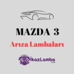 Mazda-3-Ar1za-Lambalar1-ve-Anlamlar1