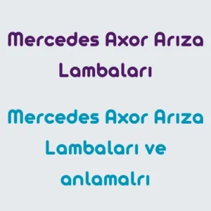 Mercedes-Axor-Ar1za-Lambalar1-Anlamlar1