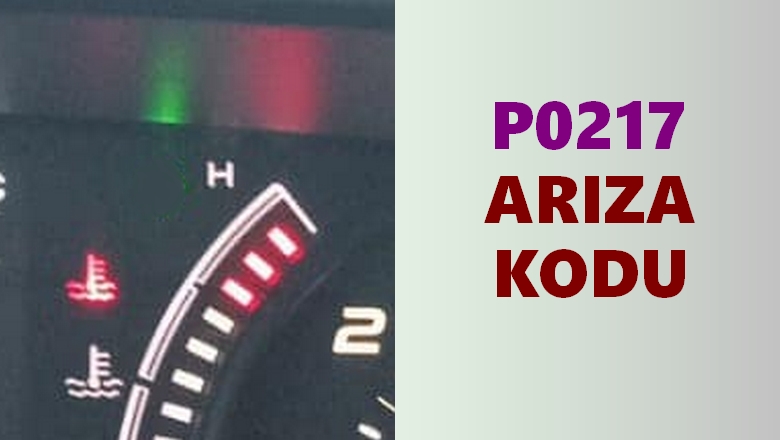P0217-Motor-A_1r1-Hararet-Ar1za-Kodu-Anlam1-ve-Cozumu