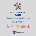 Peugeot-508-Ar1za-Lambalar1-ve-Anlamlar1