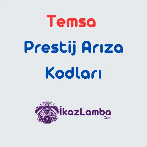 Temsa-Prestij-Ar1za-Kodlar1-ve-0kaz-1_1klar1