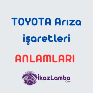 Toyota-Ar1za-i_aretleri-ve-Anlamlar1