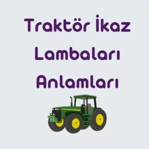 Traktor-0kaz-Lambalar1-Anlamlar1