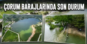 Çorum’da yağışlar sonrası barajlarda doluluk oranları yükseldi