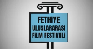Fethiye Uluslararası Film Festivali için başvurular başladı