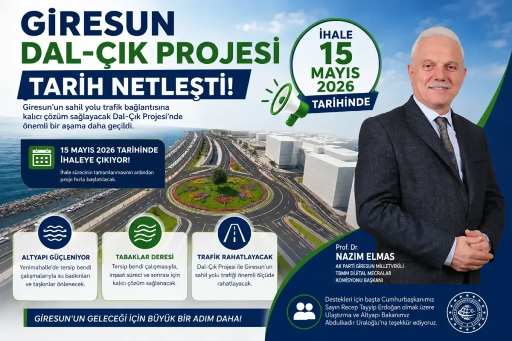 Giresun Dal-Çık Projesi’nde tarih açıklandı: İhale 15 Mayıs’ta