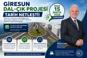 Giresun Dal-Çık Projesi’nde tarih açıklandı: İhale 15 Mayıs’ta