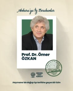 AKK Ankara'ya İz Bırakanların konuğu Prof. Dr. Ömer Özkan oldu
