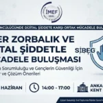 İMEF'ten dijital şiddete karşı farkındalık buluşması