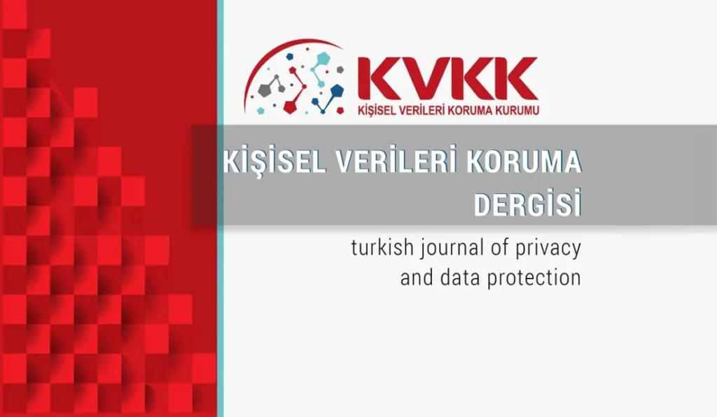 Kişisel Verileri Koruma Dergisi'nin 15. sayısı yayımlandı