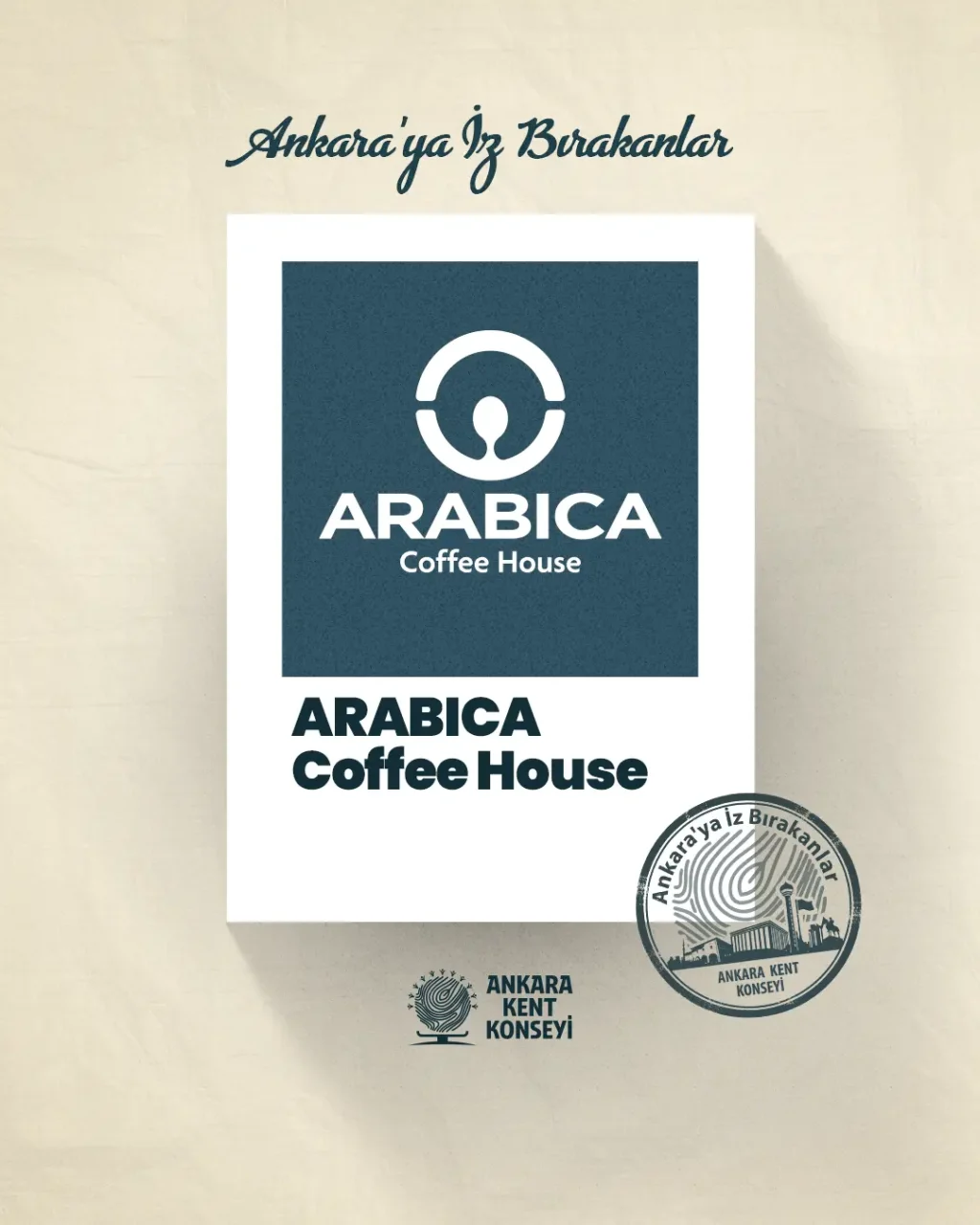 AKK Ankara'ya İz Bırakanların konuğu Arabica Coffee House oldu